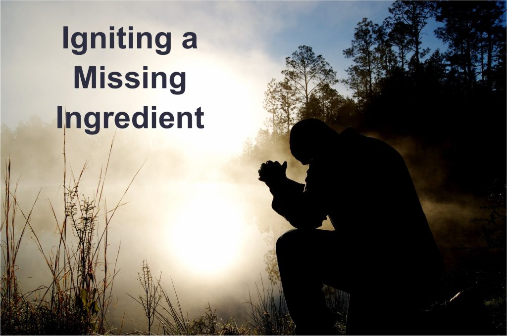Igniting a Missing Ingredient