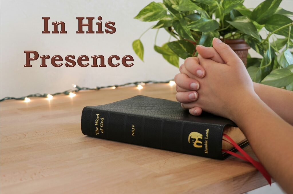 In His Presence