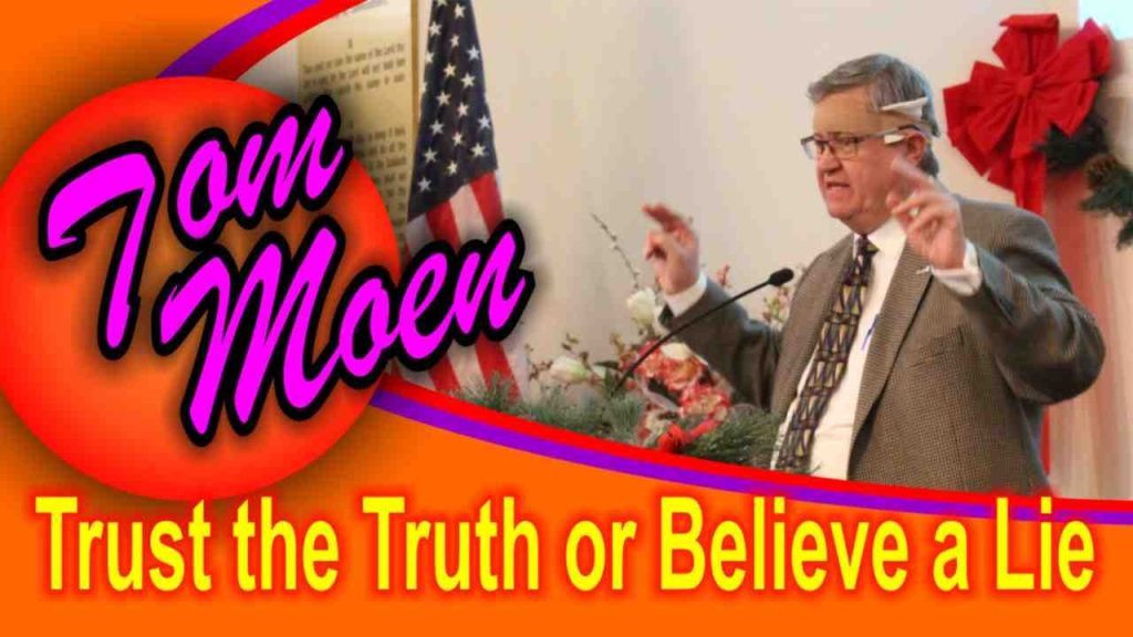 Trust the Truth or Believe a Lie