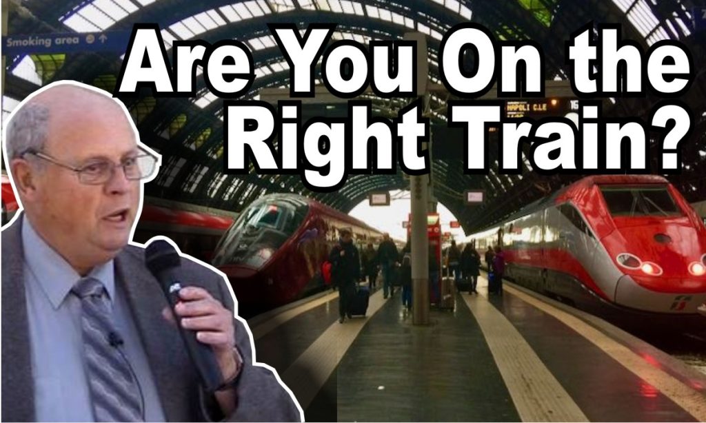 Russ Crumpacker: Are You On The Right Train?