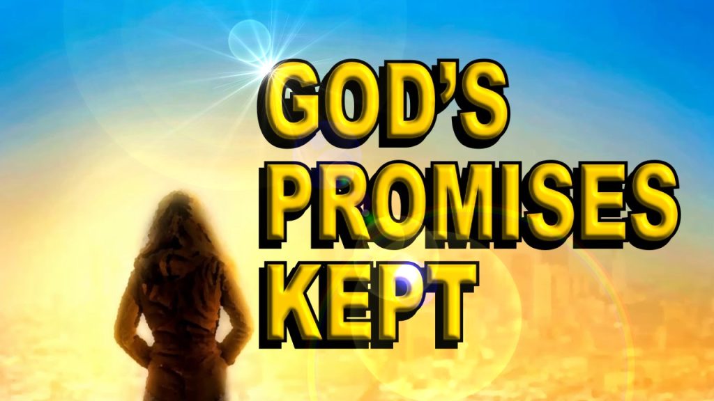 God’s Promises Kept