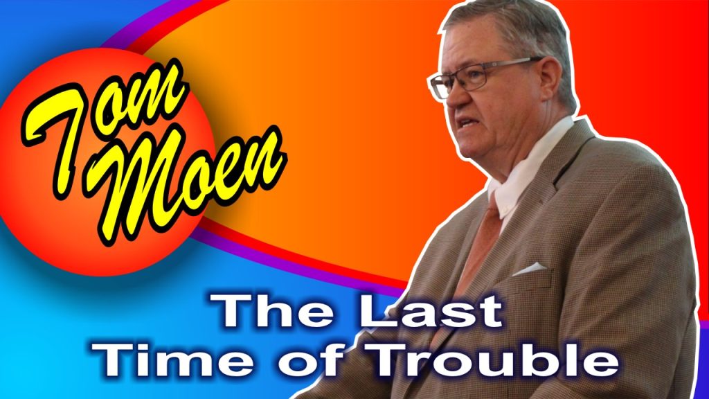 The Last Time Of Trouble