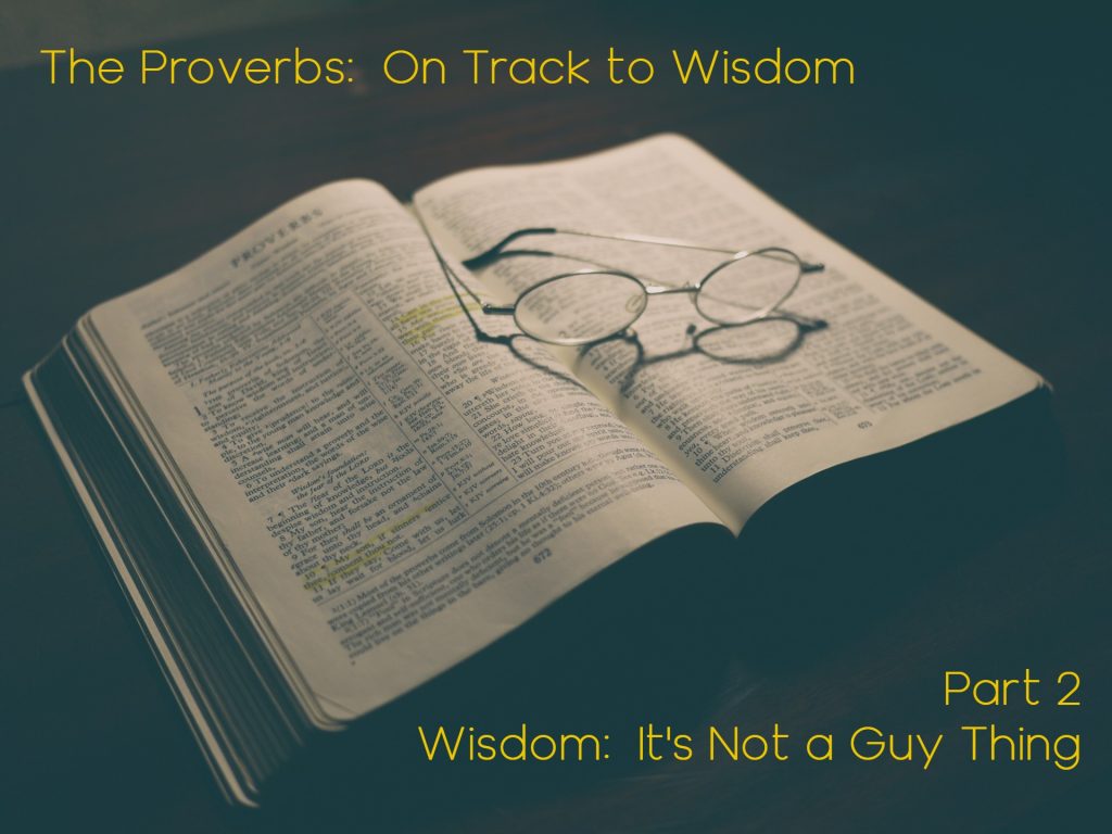 Wisdom:  It’s Not a Guy Thing
