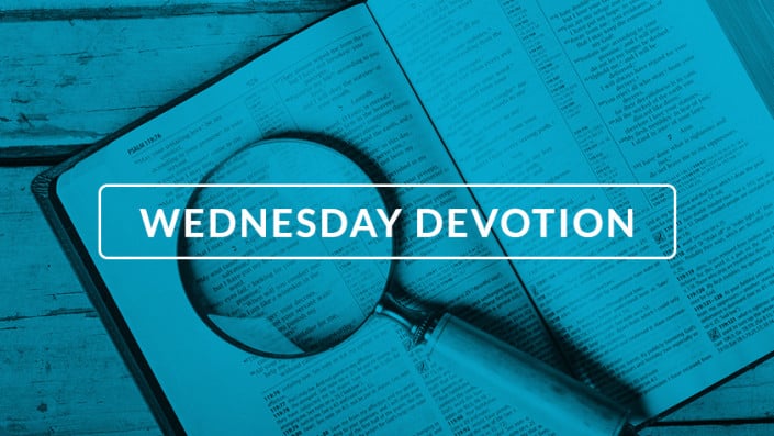 Wednesday Devotional – “A Time for Prayer With Fasting” (7/27/22)