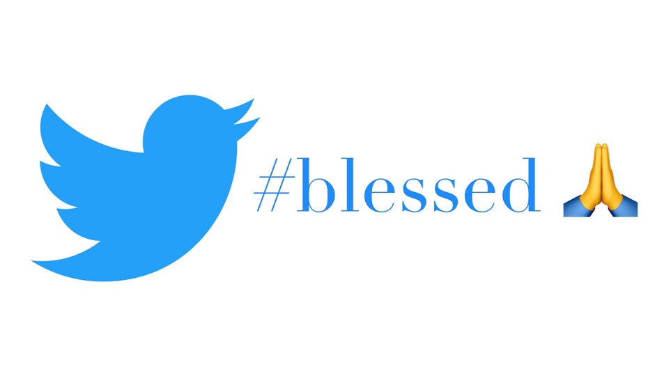 #blessed