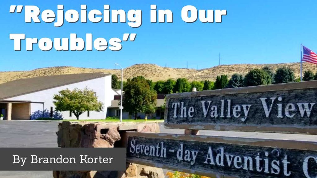 “Rejoicing in Our Troubles”