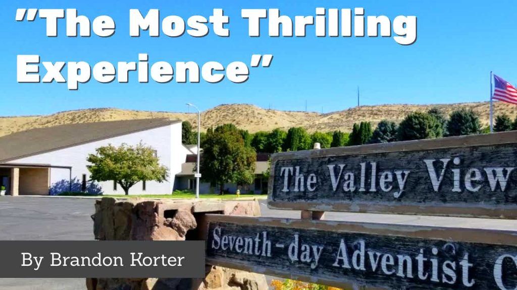 “The Most Thrilling Experience”