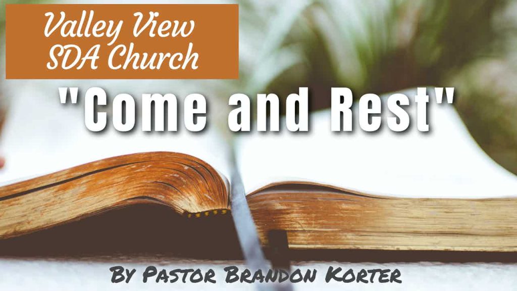 “Come and Rest”