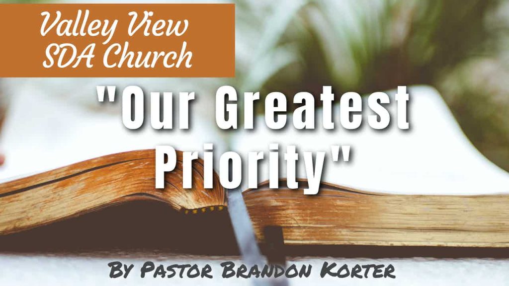 “Our Greatest Priority”