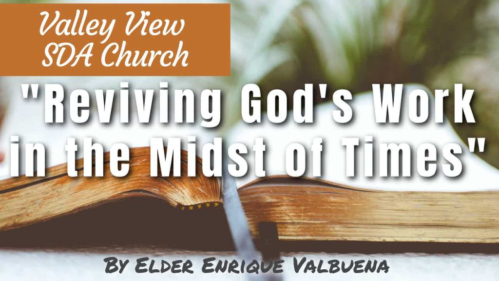 “Reviving God’s Work in the Midst of Times”