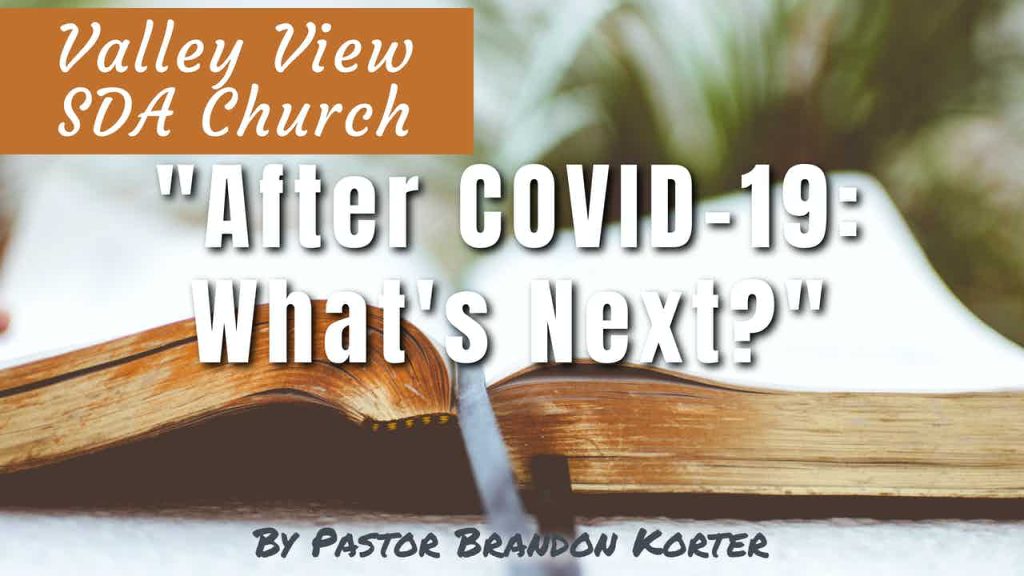 “After COVID-19: What’s Next?”