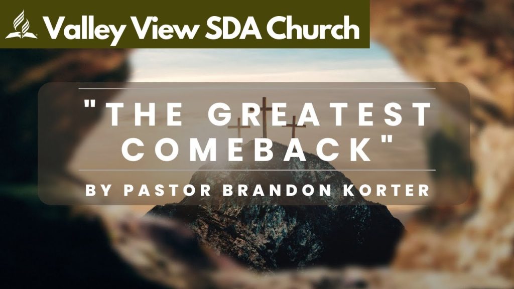 “The Greatest Comeback” | Mark 16:9-14 | Pastor Brandon Korter | April 8, 2023