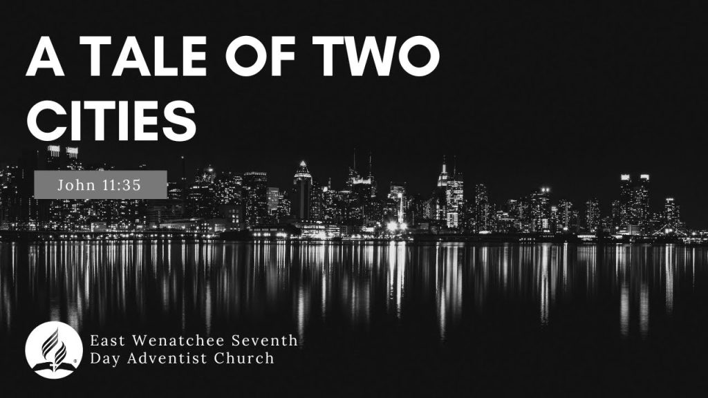 A Tale of Two Cities | John 11:35 | Don Ingersoll | May 27, 2023