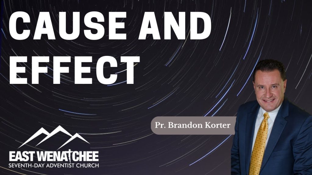 Cause and Effect | Pastor Brandon Korter | July 29, 2023