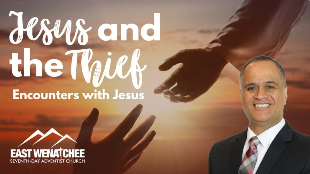 Jesus and the Thief | Encounters with Jesus | Pr. Nemaia Faletogo | September 30, 2023