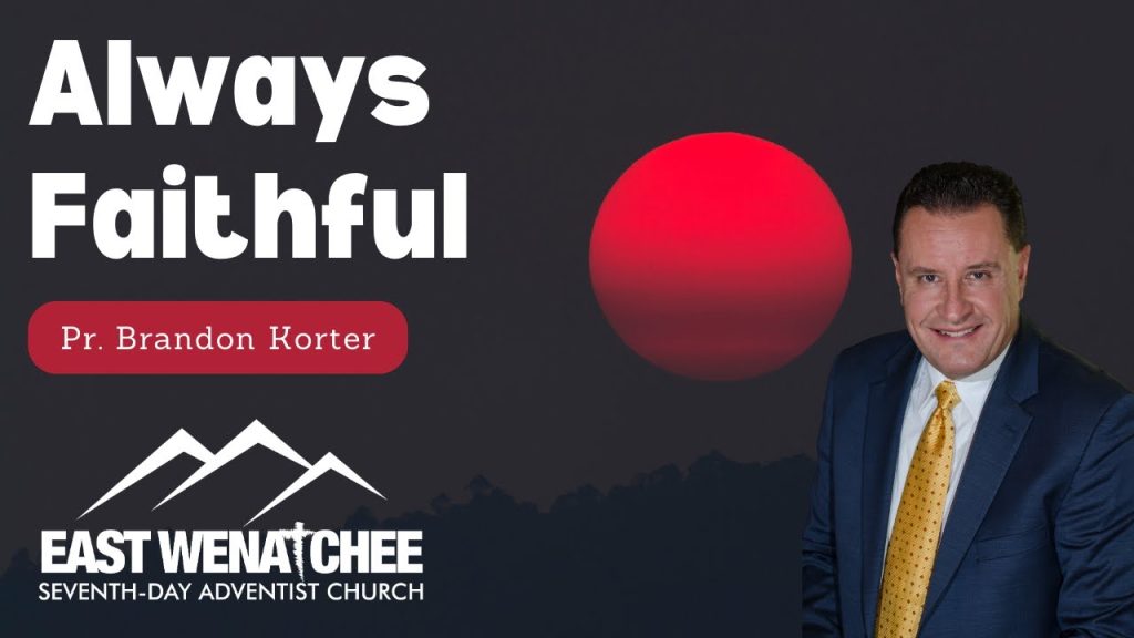 Always Faithful | Pr. Brandon Korter | October 7, 2023