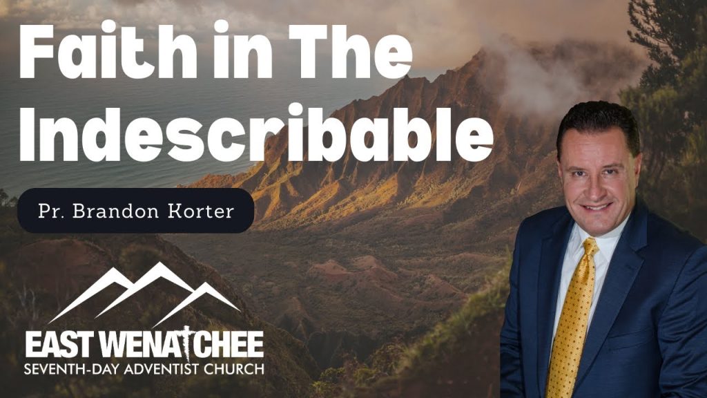 “Faith In The Indescribable” | Pastor Brandon Korter | November 11, 2023