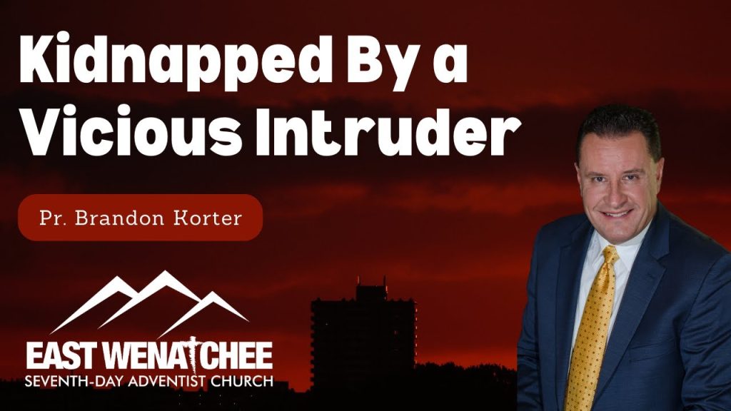 “Kidnapped By a Vicious Intruder” | Pastor Brandon Korter | November 18, 2023