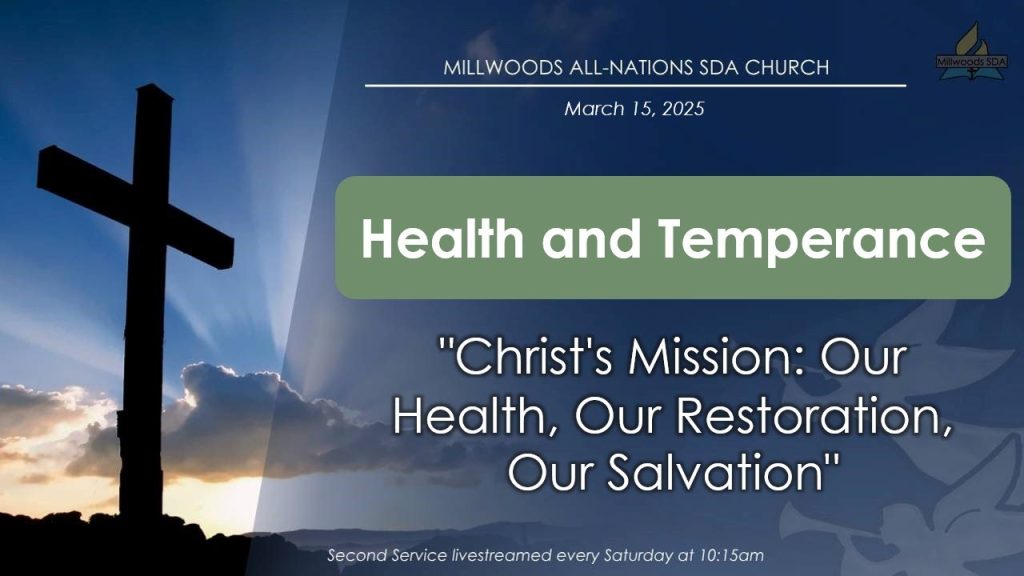 Health and Temperance and Online Worship Service | March 15, 2025