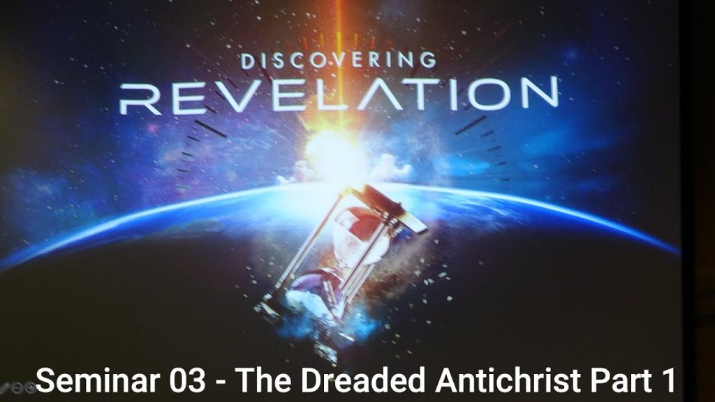 Seminar 03   The Dreaded Antichrist Part 1