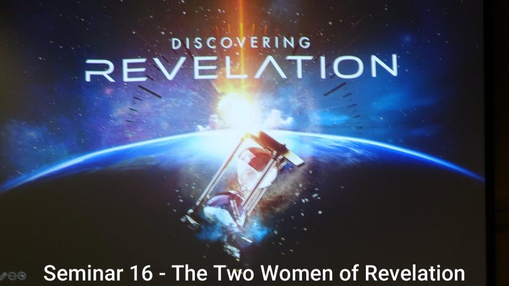 Seminar 16 – The Two Women of Revelation