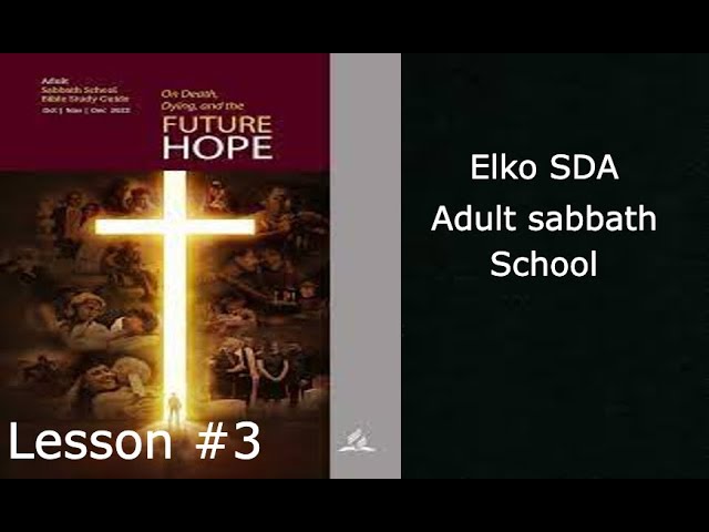 10 15 22 Bro. Matt Anderson |Sabbath School| Lesson #3