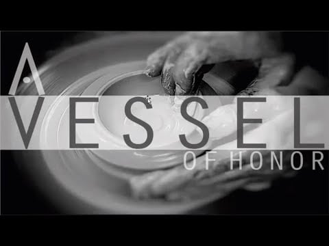 A Vessel of Honor