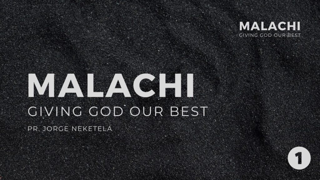 Malachi – Giving God Our Best