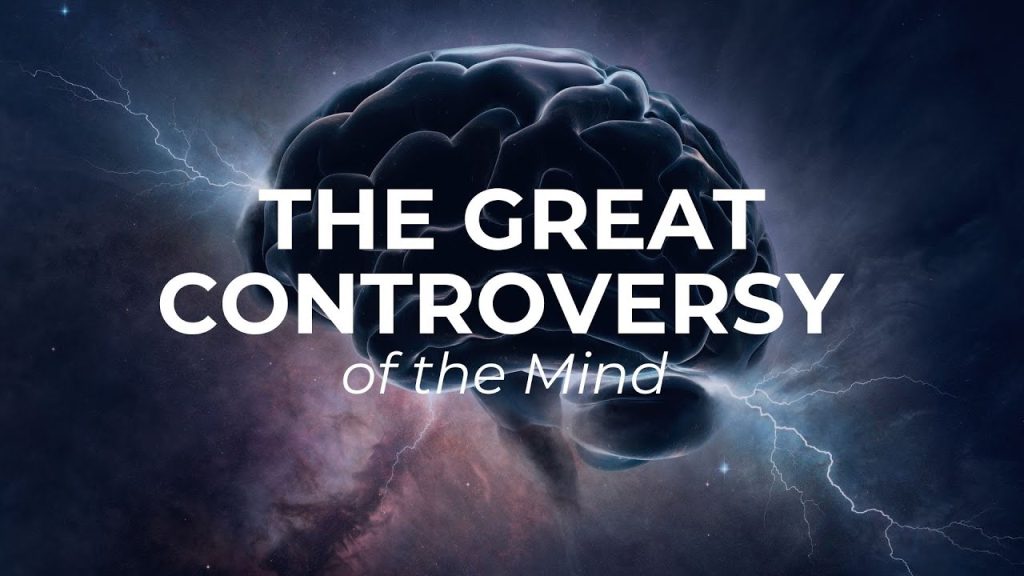 The Great Controversy of the Mind