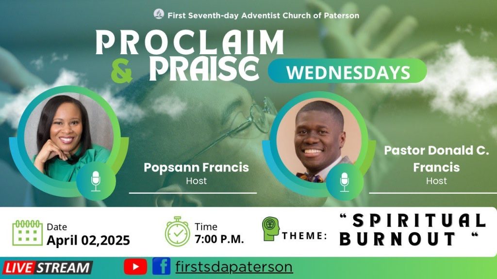 Spiritual Burnout | Proclaim & Praise | Wednesday, April 2nd, 2025