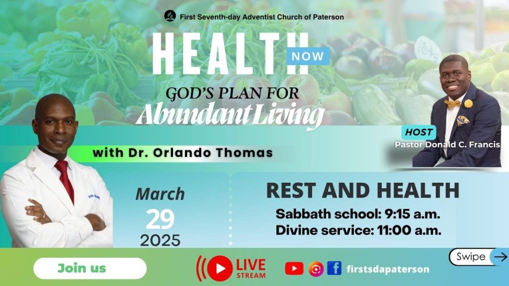 Dr. Orlando Thomas |  Rest & Health | Health Now Series | Sabbath, March 29th AM