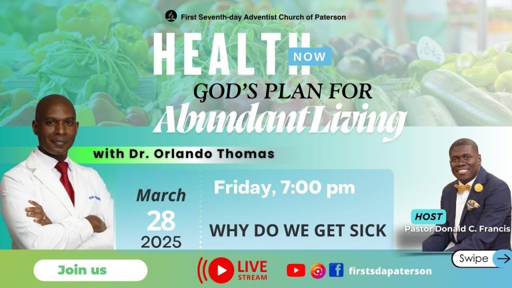 Dr. Orlando Thomas |  Why Do We Get Sick | Health Now Series | Friday, March 28