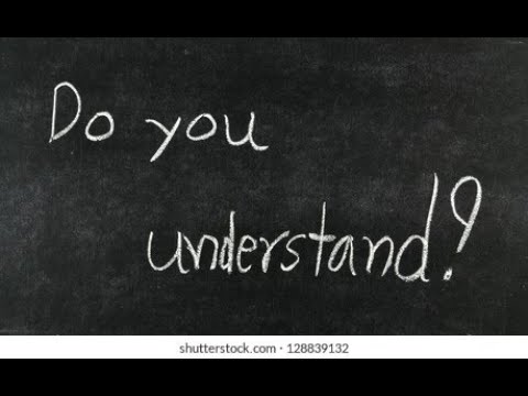 Do you really understand?