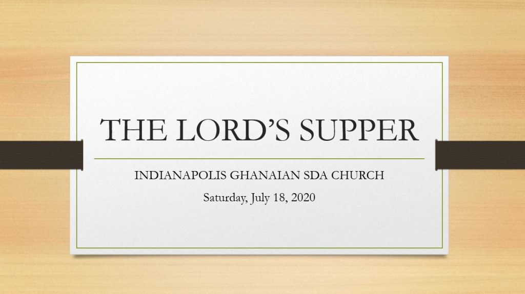 The Lord’s Supper – July 18, 2020