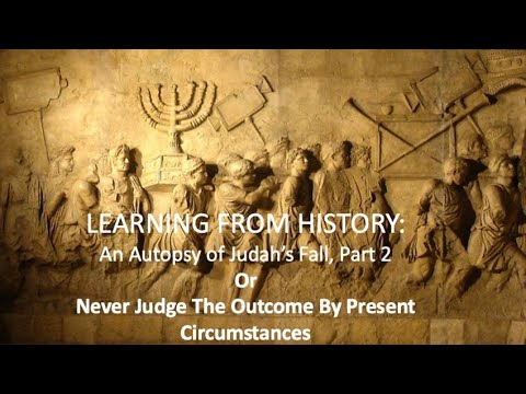 LEARNING FROM HISTORY – Part 2 March 26, 2022