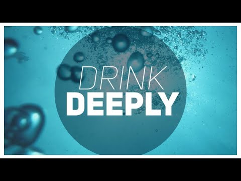 DRINK DEEPLY – Sabbath Worship  April 2, 2022