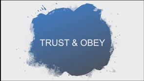 Trust and Obey