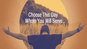 Choose You This Day