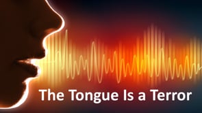The Tongue Is a Terror