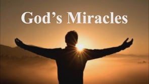 God’s Miracles