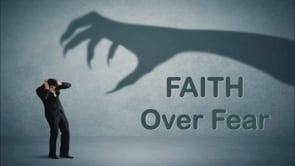 Faith Over Fear