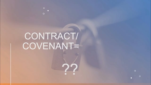 Contract/Covenant – ??
