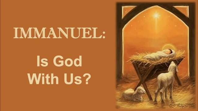 IMMANUEL: Is God With Us?