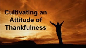 Cultivating an Attitude of Thankfulness