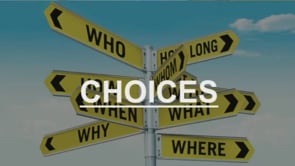 Choices