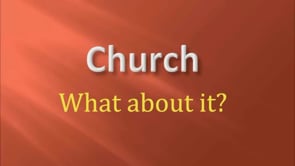 Church: What about it?