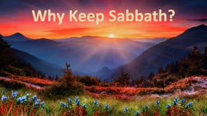 Why Keep Sabbath?