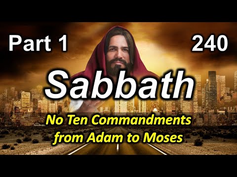 240 No 10 Commandments from Adam to Moses Part 1