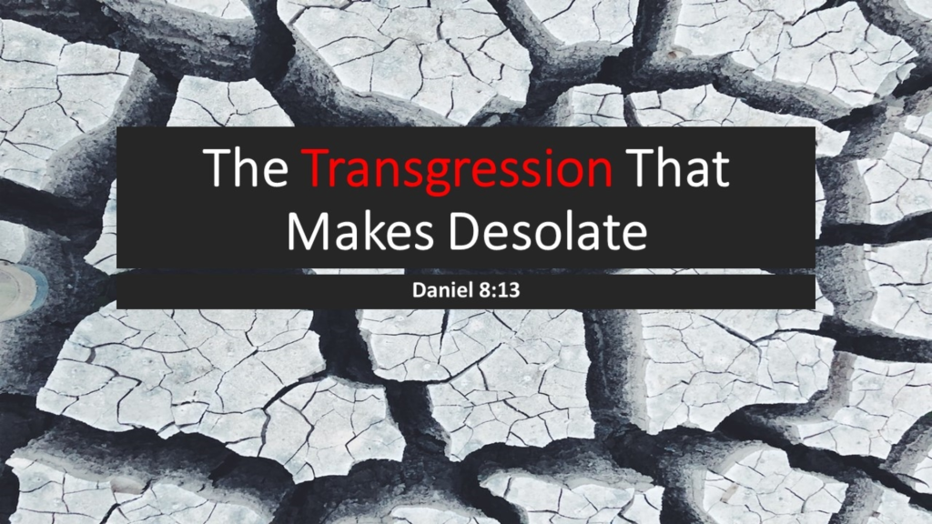 The Transgression That Makes Desolate