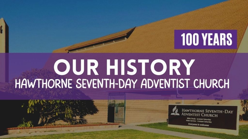 The History of the Hawthorne Seventh-day Adventist Church
